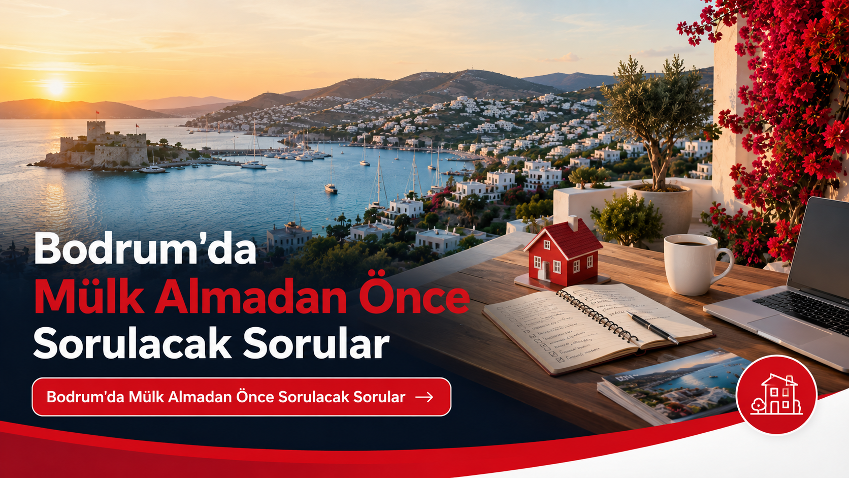 Bodrum'da Mülk Almadan Önce Sorulacak Sorular